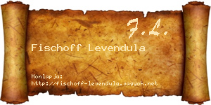 Fischoff Levendula névjegykártya